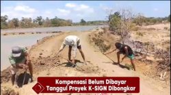 Diduga Belum Bayar Kompensasi, Tanggul Proyek K-SIGN di Rote Ndao Dibongkar Warga